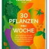 30 Pflanzen pro Woche