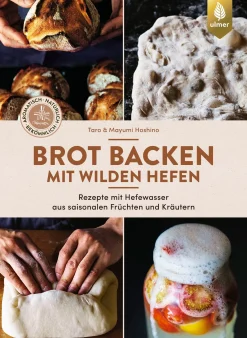 Brot backen mit wilden Hefen