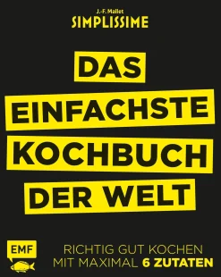 Das einfachste Kochbuch der Welt