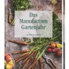 Das Manufactum Gartenjahr