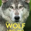 Der Wolf und wir