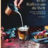 In 80 Kaffees um die Welt