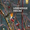 Meine lebendige Hecke