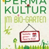 Permakultur im Bio-Garten