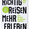 Richtig Reisen Mehr Erleben