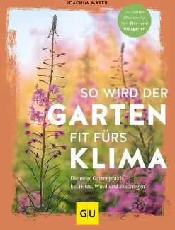 So wird der Garten fit fürs Klima