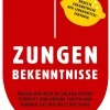 Zungenbekenntnisse
